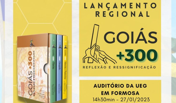 Formosa será contemplada com a solenidade de  lançamento regional do livro Goiás +300