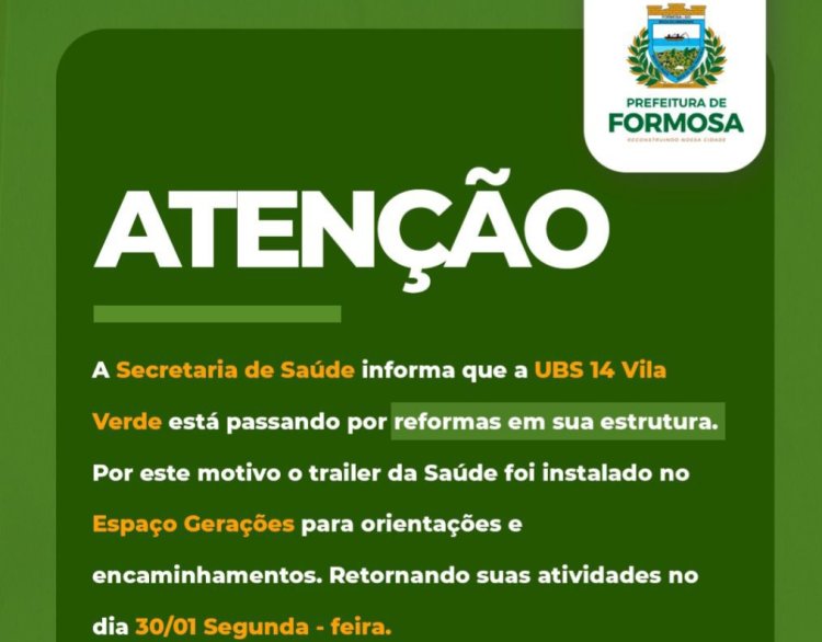 Secretaria de Saúde de Formosa informa que a UBS 14 do Parque Vila Verde estará fechada para reforma