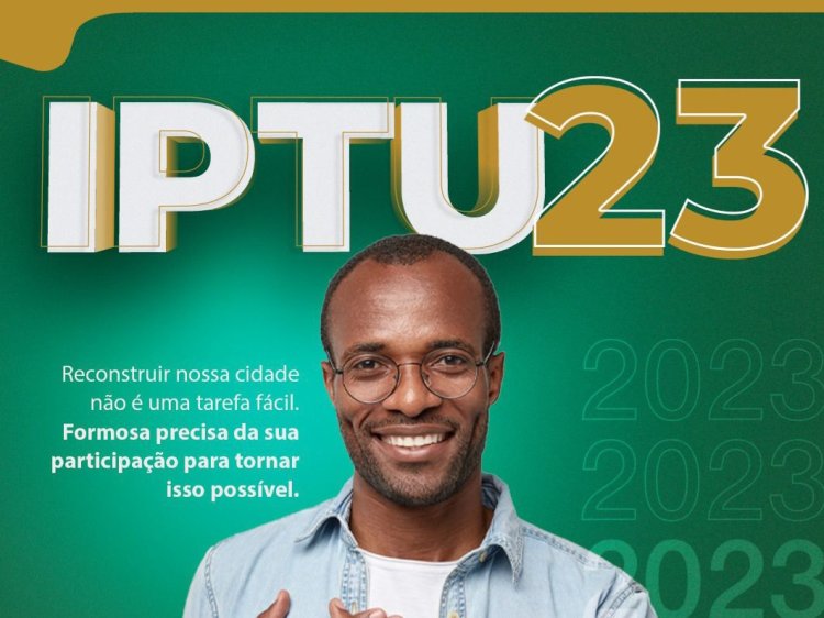 Prefeitura de Formosa facilita pagamento do IPTU 2023 e oferece desconto