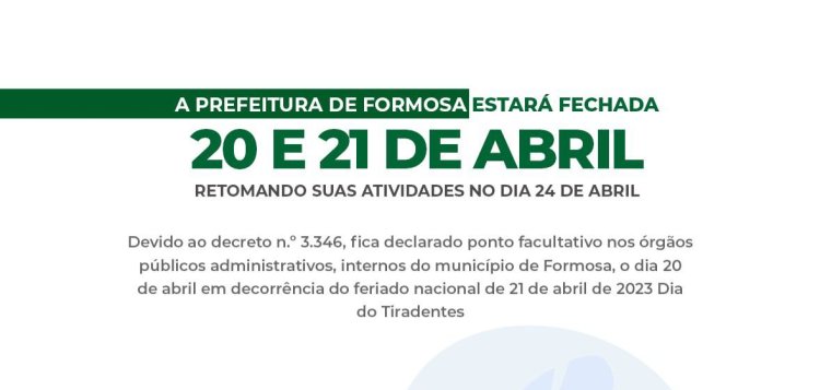 Prefeitura de Formosa decreta ponto facultativo na quinta-feira (20), em decorrência do feriado nacional do dia de Tiradentes, 21 de abril