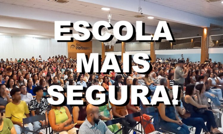 Professores da rede pública e particular recebem capacitação sobre segurança na escola