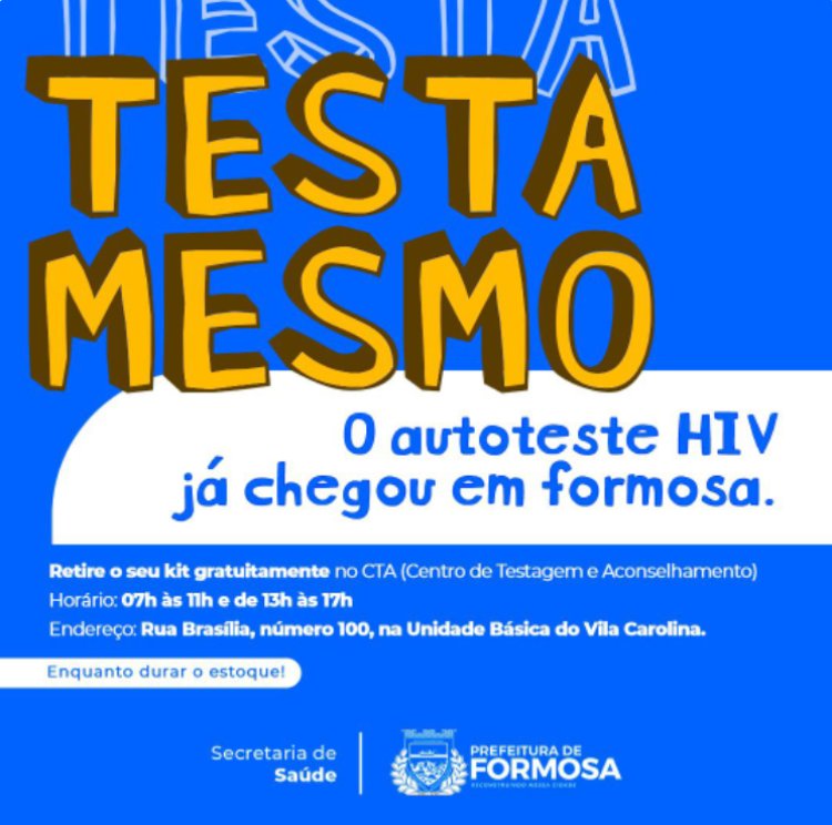 Prefeitura de Formosa oferece autotestes de HIV gratuitos para a população